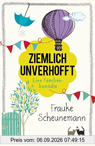 Ziemlich unverhofft: Eine Familienkomödie