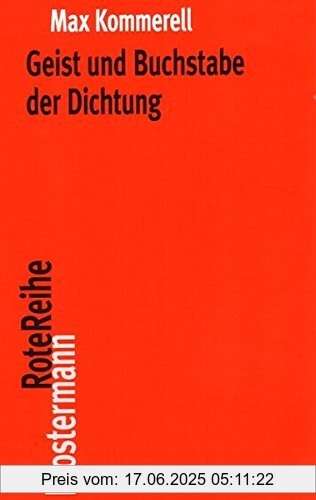 Binding : Taschenbuch, Edition : Sonderausgabe 2009, basierend auf der 6., ergänzten Auflage von 1991., Label : Klostermann, Vittorio, Publisher : Klostermann, Vittorio, medium : Taschenbuch, numberOfPages : 374, publicationDate : 2009-07-01, authors : Max Kommerell, languages : german, ISBN : 3465040848