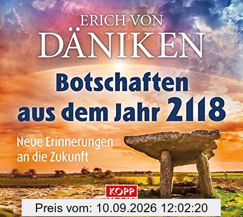 Botschaften aus dem Jahr 2118 - Hörbuch: Neue Erinnerungen an die Zukunft