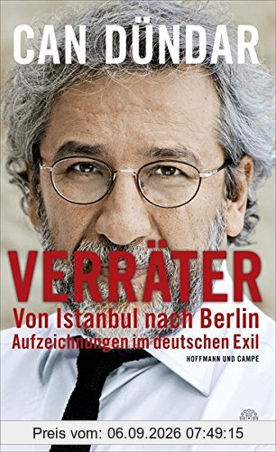 Verräter: Von Istanbul nach Berlin. Aufzeichnungen im deutschen Exil