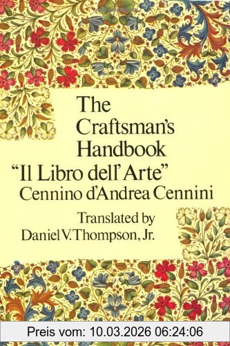 Cennini, Cennino A. The Craftsman's Handbook (Dover Art Instruction)
