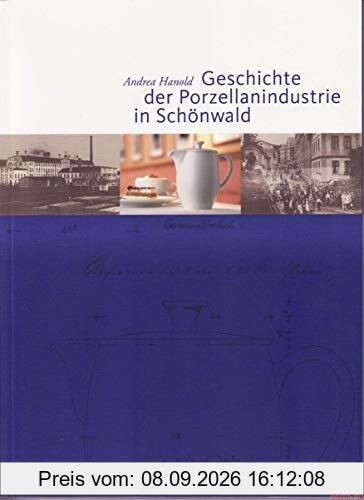 Geschichte der Porzellanindustrie in Schönwald
