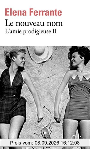 L'amie prodigieuse. Vol. 2. Le nouveau nom : jeunesse