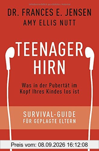 Teenager-Hirn: Was in der Pubertät im Kopf Ihres Kindes los ist - Survival-Guide für geplagte Eltern