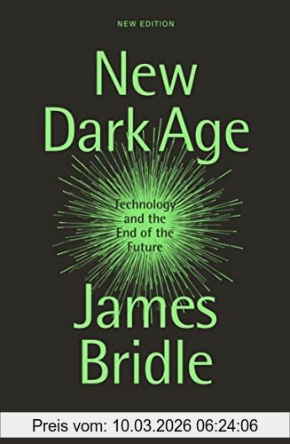 James Bridle New Dark Age, Technology And The End Of The Future
