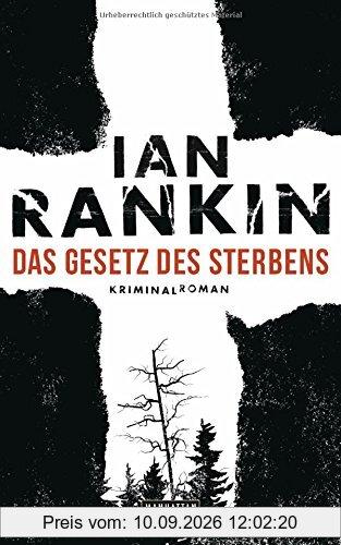 Das Gesetz des Sterbens: Kriminalroman (DIE INSPEKTOR REBUS-ROMANE, Band 20)