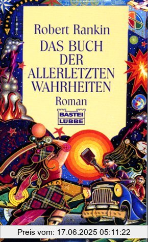 Binding : Taschenbuch, Label : Bastei Lübbe, Publisher : Bastei Lübbe, medium : Taschenbuch, numberOfPages : 346, publicationDate : 1995-01-01, authors : Robert Rankin, languages : german, ISBN : 3404242017