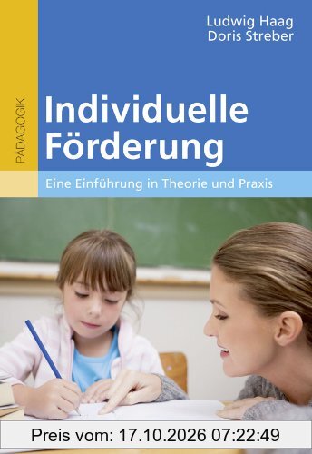 Individuelle Förderung: Eine Einführung in Theorie und Praxis (Beltz Studium)