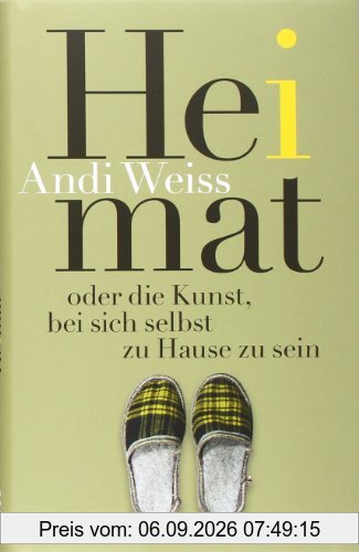 Heimat - oder die Kunst, bei sich selbst zu Hause zu sein