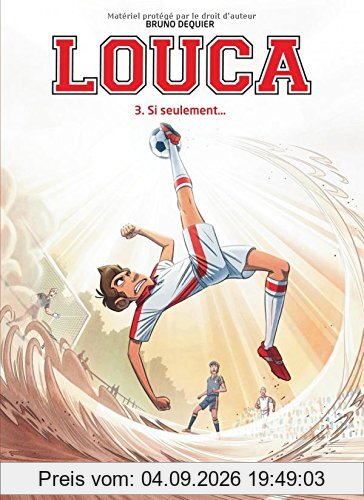 Louca. Vol. 3. Si seulement...