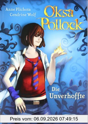 Oksa Pollock. Die Unverhoffte: Band 1