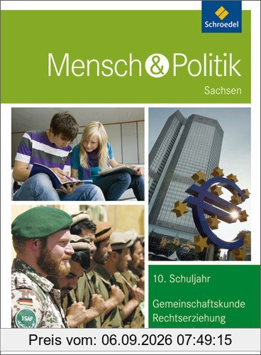 Mensch und Politik SI - Ausgabe 2012 für Sachsen: Schülerband 10: Sekundarstufe 1. Ausgabe 2012