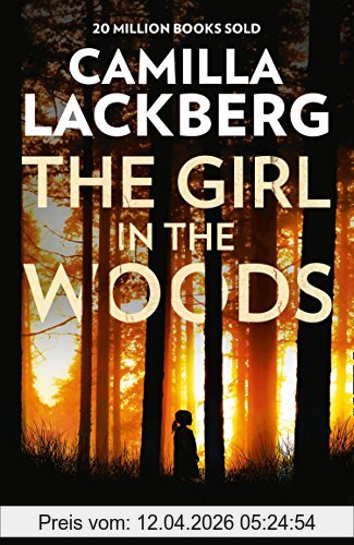 Camilla Läckberg The Girl In The Woods (Patrik Hedstrom And Erica Falck, Band 10)