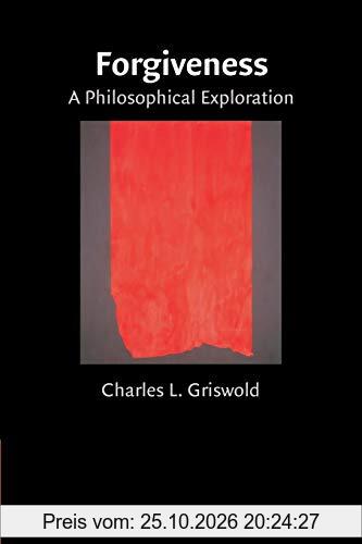 Forgiveness: A Philosophical Exploration
