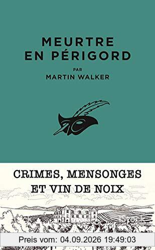 Une enquête de Bruno Courrèges. Meurtre en Périgord