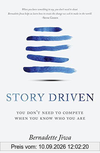 Story Driven: You don't need to compete when you know who you are