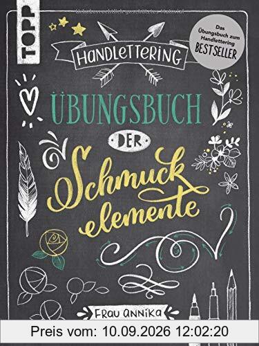Handlettering. Übungsbuch der Schmuckelemente: Das Übungsbuch zum Handlettering Bestseller