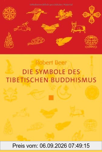 Die Symbole des tibetischen Buddhismus (Diederichs Gelbe Reihe)