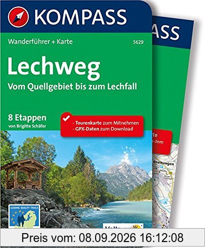 Lechweg - Vom Quellgebiet bis zum Lechfall: Wanderführer mit Extra-Tourenkarte, 8 Etappen, GPX-Daten zum Download (KOMPASS-Wanderführer, Band 5629)