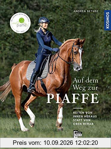 Auf dem Weg zur Piaffe: Ich möchte von innen heraus reiten statt von oben herab.