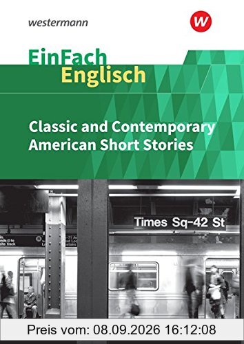 EinFach Englisch Textausgaben: Classic and Contemporary American Short Stories