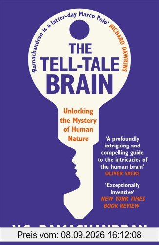 The Tell-Tale Brain: Unlocking the Mystery of Human Nature
