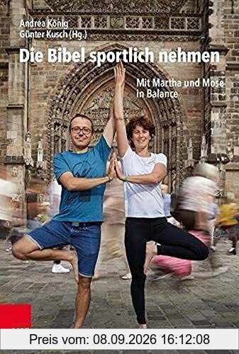 Die Bibel sportlich nehmen: Mit Martha und Mose in Balance