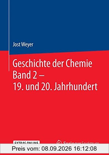 Geschichte der Chemie Band 2 – 19. und 20. Jahrhundert