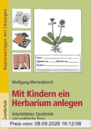 Mit Kindern ein Herbarium anlegen: Arbeitsblätter, Steckbriefe und praktische Tipps
