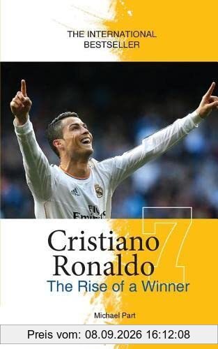 Cristiano Ronaldo: The Rise of a Winner