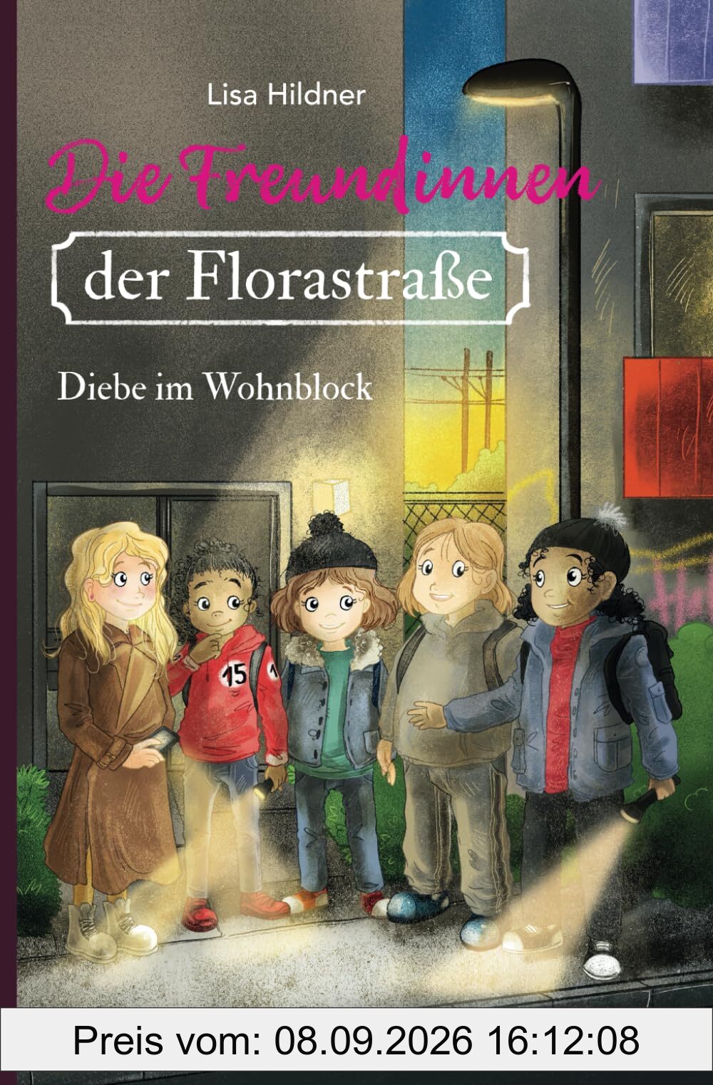 Die Freundinnen der Florastraße - Diebe im Wohnblock: Packende Detektivgeschichte über Freundschaft und Integration für Kinder ab 8