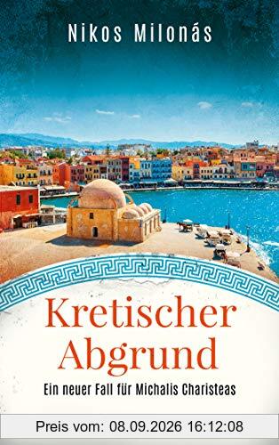 Kretischer Abgrund: Ein neuer Fall für Michalis Charisteas (Michalis Charisteas Serie, Band 2)