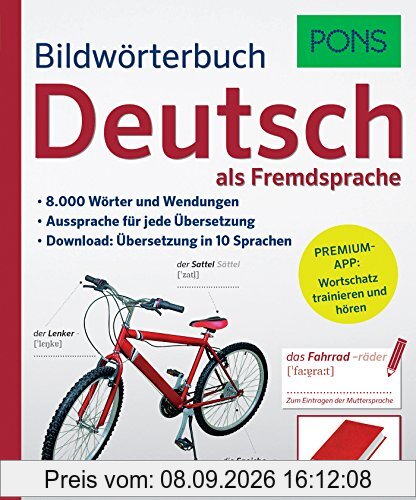 PONS Bildwörterbuch Deutsch als Fremdsprache: 16.000 Wörter und Wendungen. Mit Premium-App!
