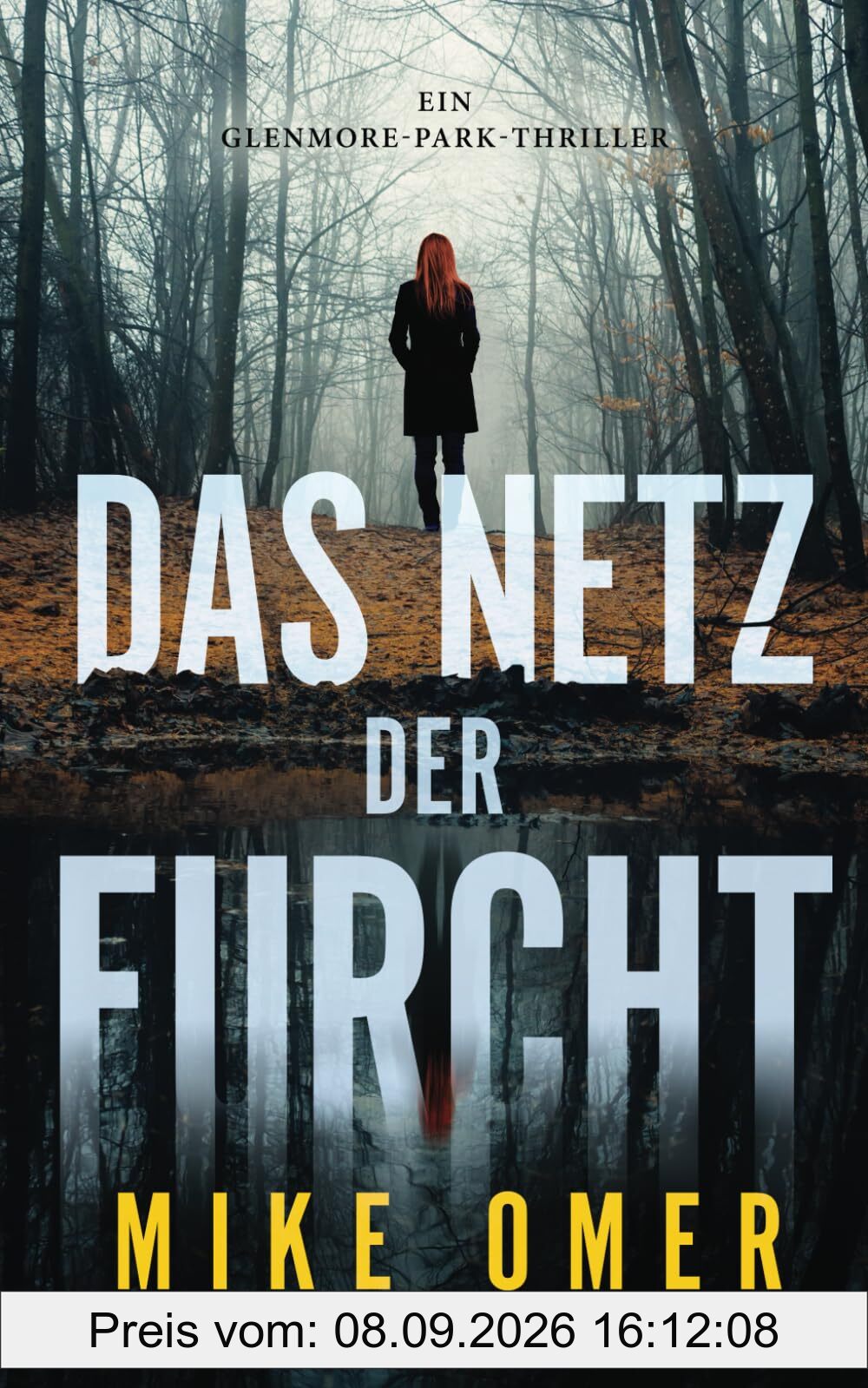 Das Netz der Furcht: Ein Glenmore-Park-Thriller