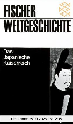 Fischer Weltgeschichte Band 20: Das Japanische Kaiserreich