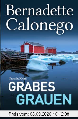 Grabesgrauen: Kanada-Krimi (Calista Gates ermittelt 3)