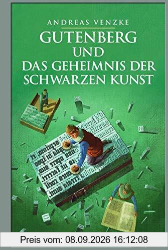 Gutenberg und das Geheimnis der schwarzen Kunst