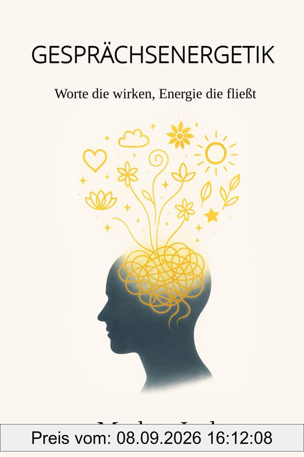 Gesprächsenergetik: Worte, die wirken – Energie, die fließt