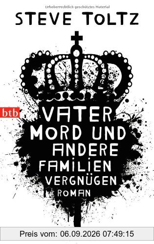 Vatermord und andere Familienvergnügen: Roman