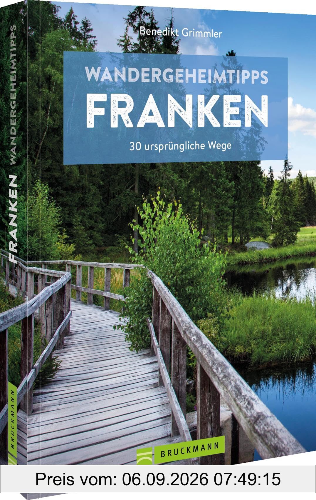 Wandergeheimtipps Franken: 30 ursprüngliche Wege