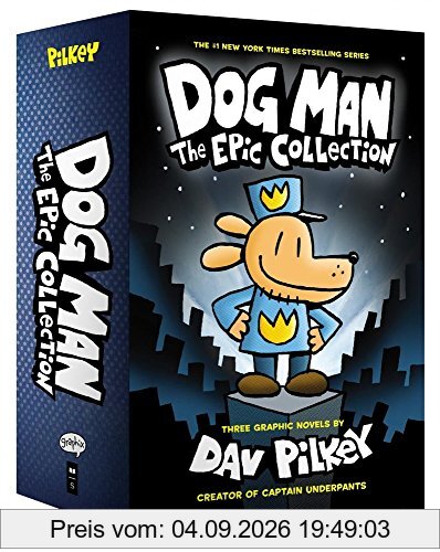 Dog Man: The Epic Collection: From the Creator of Captain Underpants