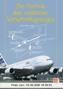 Die Technik des modernen Verkehrsflugzeuges