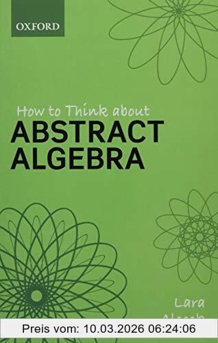 How To Think About Abstract Algebra, Lara Alcock, Winner Of The 2021 Ima John Blake University Teaching Medal