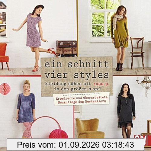 Ein Schnitt - vier Styles: Kleidung nähen mit Rose P. in den Größen S - XXL