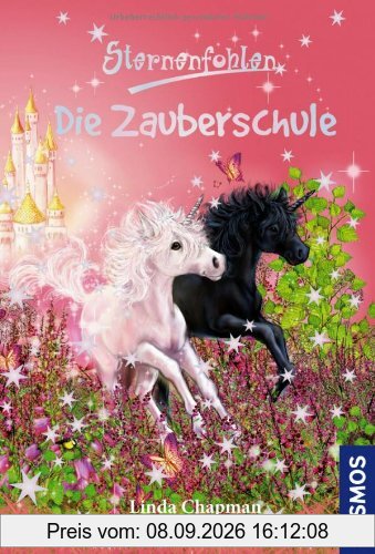 Sternenfohlen, Die Zauberschule: Doppelband: Doppelband: In der Einhornschule und Der Einhornprinz