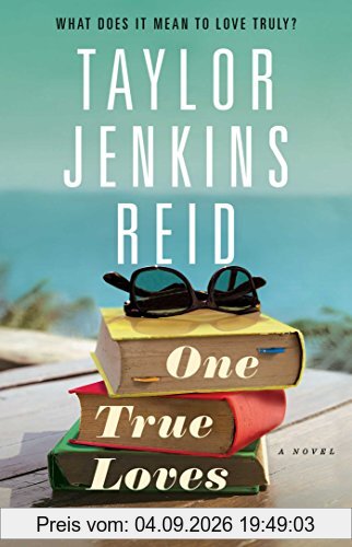 One True Loves: A Novel