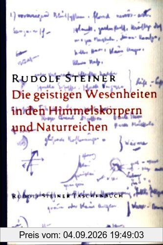 Die geistigen Wesenheiten in den Himmelskörpern und Naturreichen