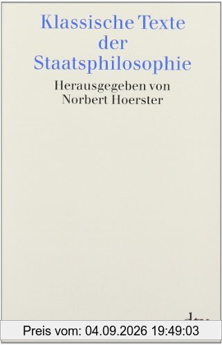 Klassische Texte der Staatsphilosophie