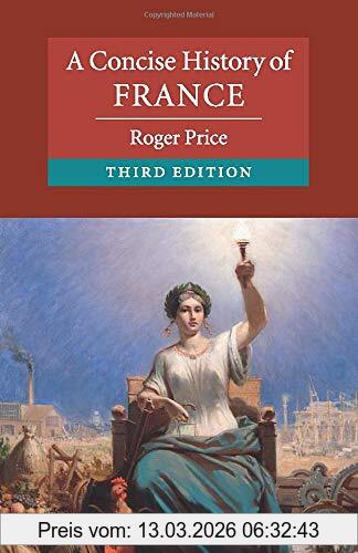 Roger Price A Concise History Of France (Cambridge Concise Histories)