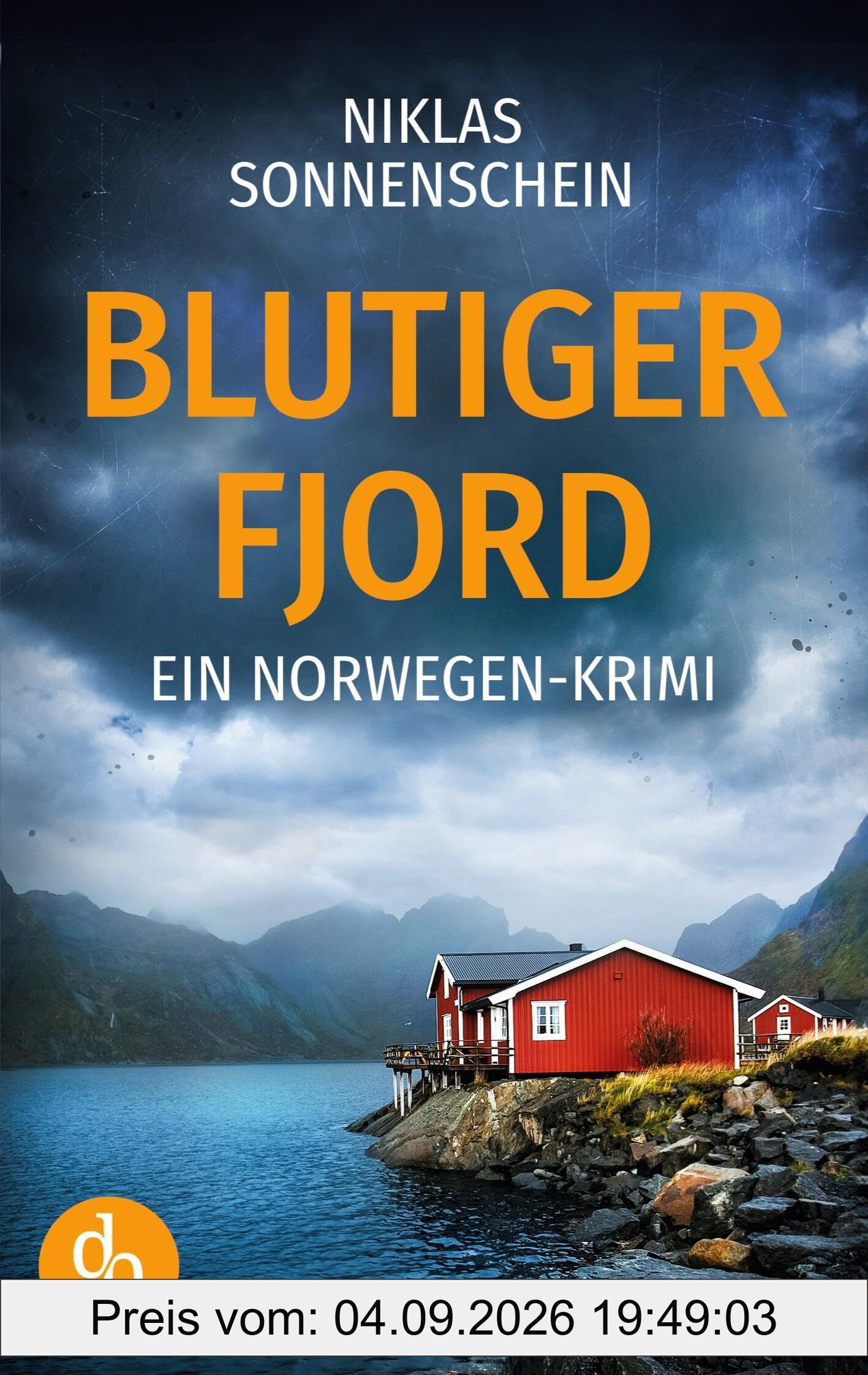Blutiger Fjord: Ein Norwegen-Krimi